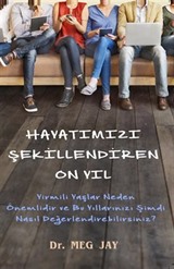 Hayatımızı Şekillendiren On Yıl (Cep Boy)