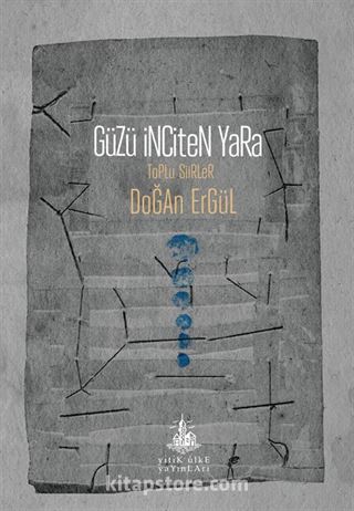 Güzü İnciten Yara