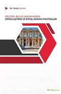 Kültürel Bellek Kurumlarında Dijitalleştirme ve Dijital Koruma Politikaları
