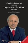 Türkiye'nin Hocası Prof. Dr. Yaşar Nuri Öztürk Anısına
