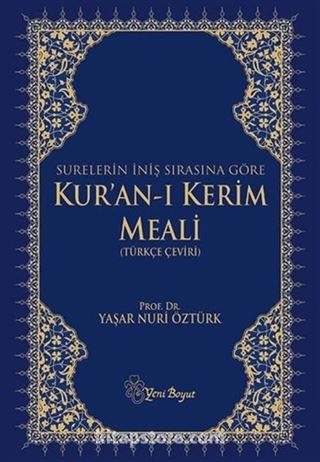 Surelerin İniş Sırasına Göre Kur'an-ı Kerim Meali (Türkçe Çeviri)
