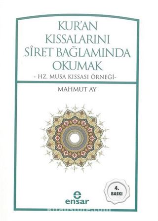 Kur'an Kıssalarını Siret Bağlamında Okumak