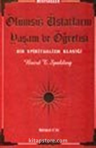 Ölümsüz Üstatların Yaşam ve Öğretisi (1.cilt)