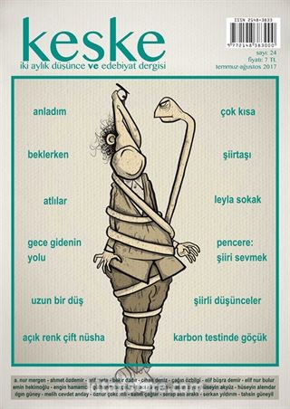 Keşke İki Aylık Düşünce ve Edebiyat Dergisi Sayı:24 Temmuz-Ağustos 2017