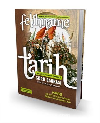 2017 KPSS ve Diğer Kurum Sınavları İçin Fetihname Tarih Tamamı Çözümlü Soru Bankası
