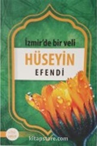 Izmir'de Bir Veli Hüseyin Efendi