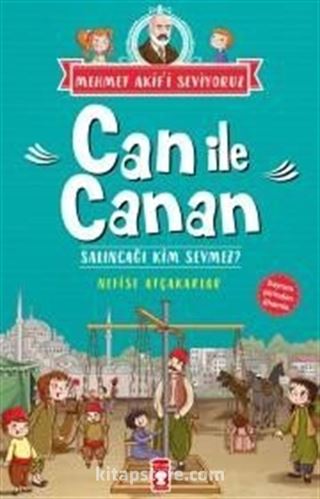 Salıncağı Kim Sevmez? / Can ile Canan Mehmet Akif'i Seviyoruz