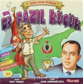 Ben Dr. Fazıl Küçük / Adam Olmuş Çocuklar