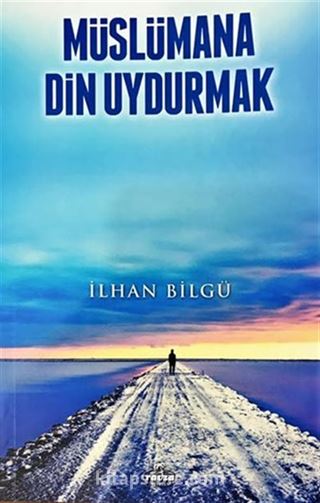 Müslümana Din Uydurmak