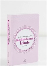 Hz. Havva'dan Hz. Zeyneb'e Kadınların İzinde (Cep Boy)