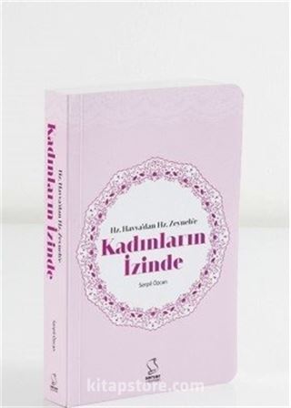 Hz. Havva'dan Hz. Zeyneb'e Kadınların İzinde (Cep Boy)