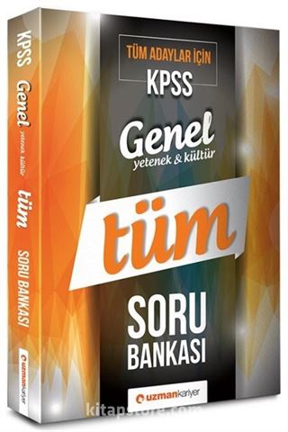 KPSS Tüm Adaylar İçin Genel Yetenek Genel Kültür Tüm Soru Bankası