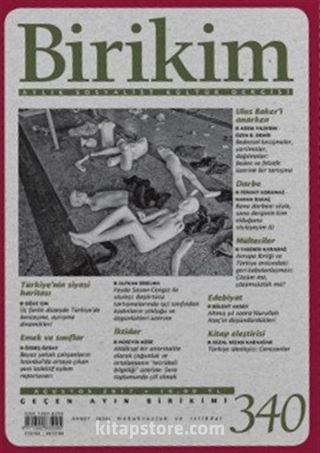 Birikim / Sayı:340 Ağustos Yıl:2017 / Aylık Sosyalist Kültür Dergisi