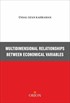 Multidimensional Relationships Betwen Economical Variables