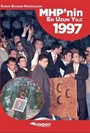 MHP'nin En Uzun Yılı:1997