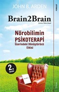 Brain2Brain Nörobilimin Psikoterapi Üzerindeki Dönüştürücü Etkisi
