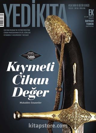 Yedikıta Aylık Tarih, İlim ve Kültür Dergisi Sayı:109 Eylül 2017
