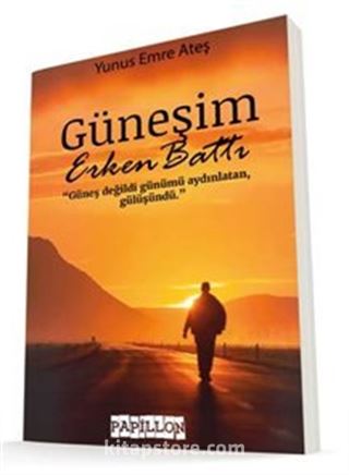 Güneşim Erken Battı