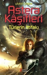 Astera Kaşifleri 2- Türlerin İttifakı