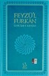 Feyzü'l Furkan Kur'an-ı Kerim (Orta Boy - Sadece Mushaf - Garda Kağıt)