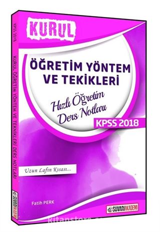2018 Kurul KPSS Öğretim Yöntem ve Teknikleri Hızlı Öğretim Ders Notları
