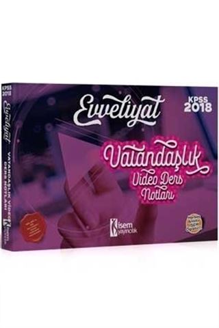 2018 KPSS Evveliyat Vatandaşlık Tamamı Çözümlü Video Ders Notları