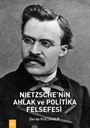 Nietzsche'nin Ahlak ve Politika Felsefesi