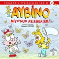 Aybino Miyo'nun Kelebekleri / Terapötik Etkinlikler Serisi 2