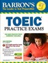 Barron's TOEIC Practice Exams with MP3 CD, 2nd Edition