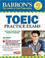 Barron's TOEIC Practice Exams with MP3 CD, 3rd Edition