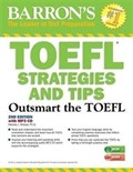 Barron's TOEFL Strategies and Tips Outsmart the TOEFL 2nd Edition with MP3 CD