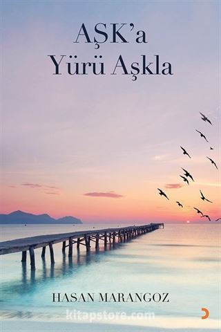 Aşk'a Yürü Aşkla