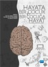 Hayata Bir Çocuk Bir Çocuğa Hayat