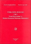 Türk Özel Hukuku Cilt I
