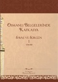 Osmanlı Belgelerinde Kafkasya 1