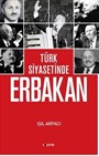 Türk Siyasetinde Erbakan