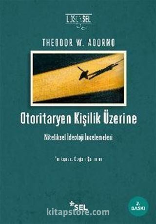 Otoritaryen Kişilik Üzerine Niteliksel İdeoloji İncelemeleri