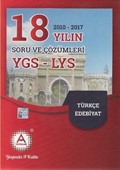 YGS-LYS Türkçe Edebiyat 18 Yılın (2010-2017) Soru ve Çözümleri