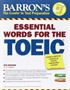Barron's Essential Words for the TOEIC with MP3 CD 5th Edition