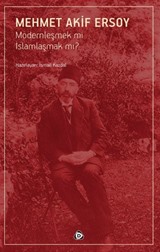 Modernleşmek mi İslamlaşmak mı?