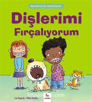 Dişlerimi Fırçalıyorum / Kendime İyi Bakıyorum