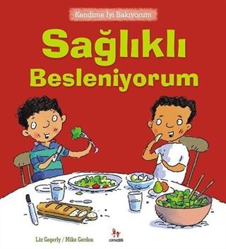 Sağlıklı Besleniyorum / Kendime İyi Bakıyorum