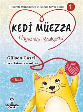 Kedi Müezza - Hayvanları Seviyoruz / Hazreti Muhammed'in İzinde Sevgi Serisi 1