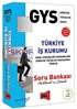 GYS Türkiye İş Kurumu Açıklamalı ve Çözümlü Soru Bankası