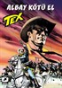 Tex Yeni Seri: 33 / Albay Kötü El / Mackenzie'nin Akıncıları