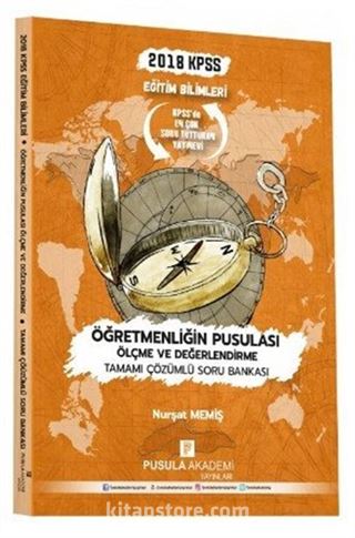 KPSS Eğitim Bilimleri Öğretmenliğin Pusulası Ölçme ve Değerlendirme Tamamı Çözümlü Soru Bankası