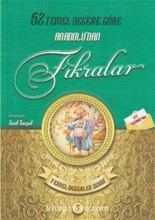 52 Temel Değere Göre Anadoludan Fıkraları 5