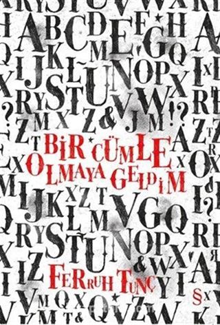 Bir Cümle Olmaya Geldim