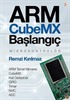 ARM CubeMX Başlangıç Mikrokontrolör