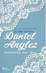 Dantel Anglez Hakkında Her Şey